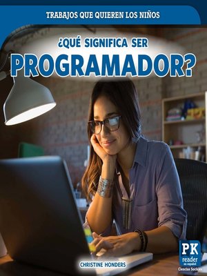 cover image of ¿Qué significa ser programador? (What's It Really Like to Be a Coder?)